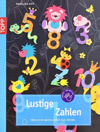 Lustige Zahlen: Fröhliche Ideen aus Papier