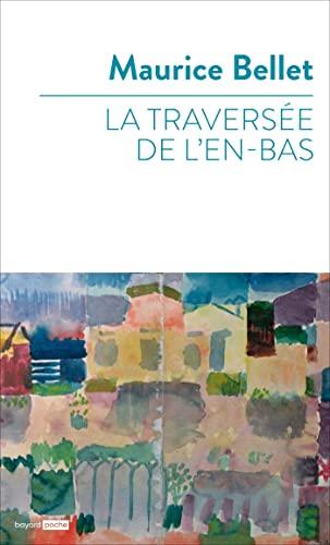 La traversée de l'en-bas