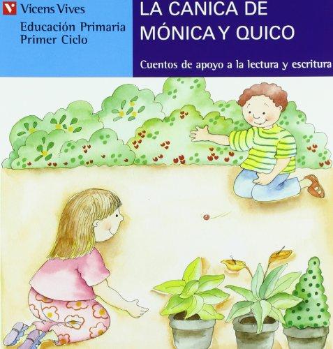 La Canica De Monica Y Quico (azul) (Cuentos de Apoyo. serie Azul, Band 5)