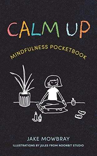 Calm Up: Mindfulness Pocketbook