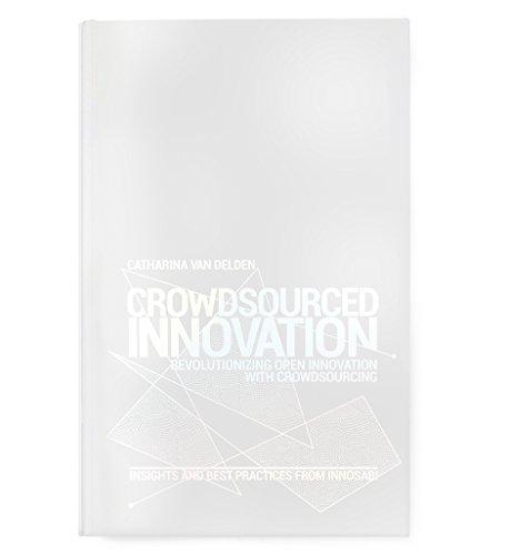 Crowdsourced Innovation - Revolutionizing Open Innovation with Crowdsourcing