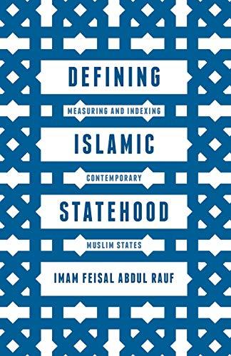 Defining Islamic Statehood: Measuring and Indexing Contemporary Muslim States