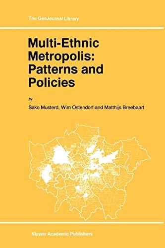 Multi-Ethnic Metropolis: Patterns and Policies (GeoJournal Library, 43, Band 43)