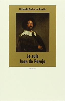 Je suis Juan de Pareja : né esclave à Séville, élève en secret de Velazquez, peintre malgré tout