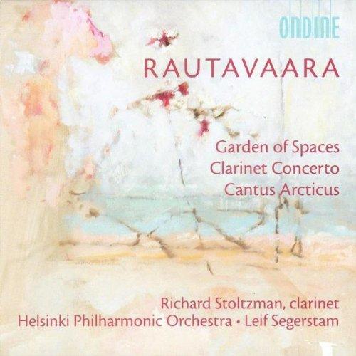 Einojuhani Rautavaara: Garden of Spaces / Klarinettenkonzert / Cantus Arcticus (Konzert für Vögel und Orchester)