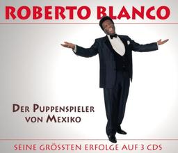 Der Puppenspieler von Mexiko - Das Beste von Roberto Blanco