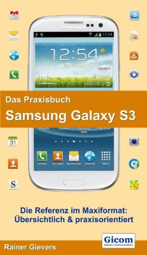 Das Praxisbuch Samsung Galaxy S3