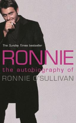 Ronnie. The Autobiography of Ronnie O'Sullivan