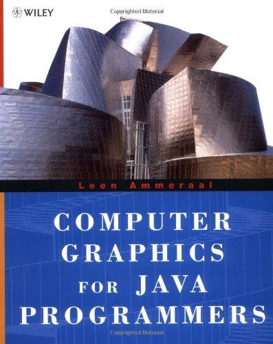 Computer Graphics for Java Programmers (Worldwide Series in Computer Science)