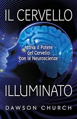 IL CERVELLO ILLUMINATO