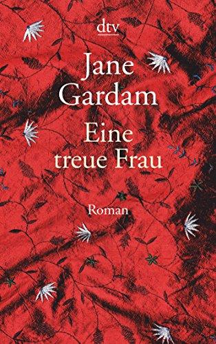 Eine treue Frau: Roman