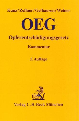 Opferentschädigungsgesetz: Gesetz über Entschädigung für Opfer von Gewalttaten