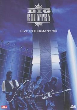 Big Country - Live in Germany 95