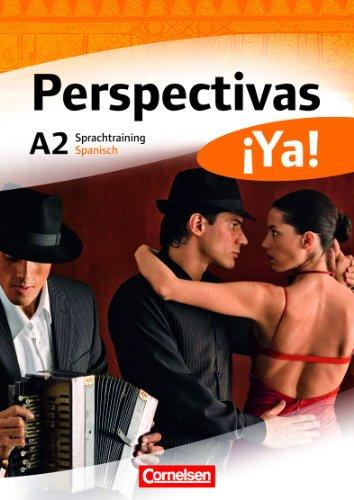 Perspectivas ¡Ya! - Aktuelle Ausgabe: A2 - Sprachtraining