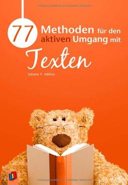 77 Methoden für den aktiven Umgang mit Texten