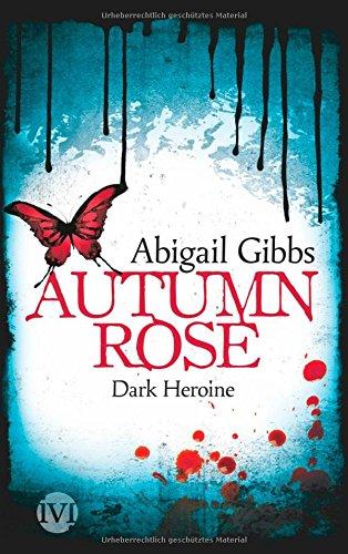 Dark Heroine - Autumn Rose