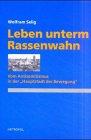 Leben unterm Rassenwahn