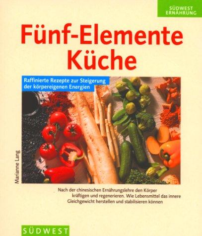 Fünf-Elemente-Küche