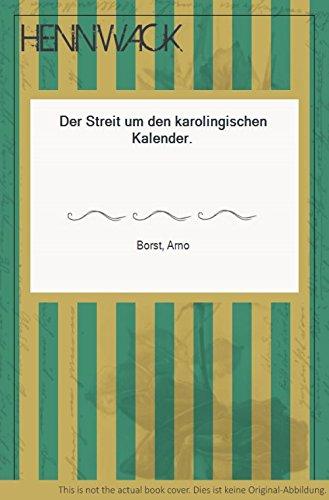 Der Streit um den karolingischen Kalender