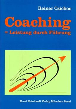 Coaching = Leistung durch Führung