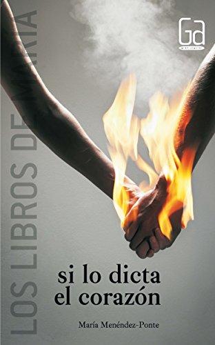 Si lo dicta el corazón (Los libros de…, Band 4)