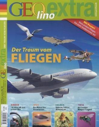 GEOlino Extra Der Traum vom Fliegen: 33/2012