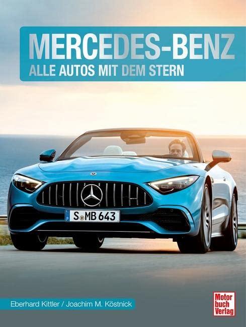 Mercedes-Benz: Alle Autos mit dem Stern