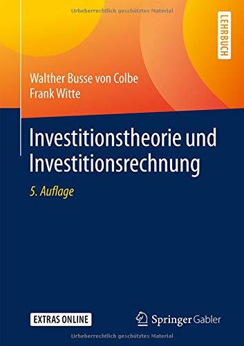 Investitionstheorie und Investitionsrechnung