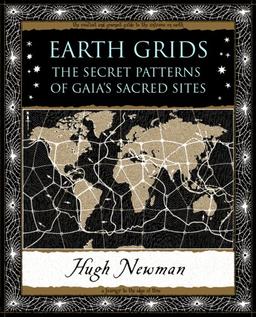 Earth Grids: The Secret Patterns of Gaia's Sacred Sites (Wooden Books Gift Book)