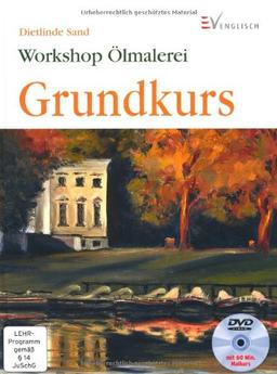 Ölmalerei: Grundkurs