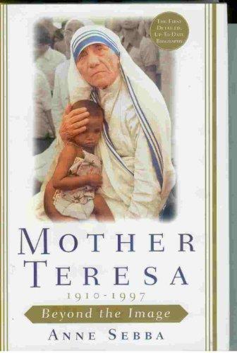 Mother Teresa: Beyond the Image