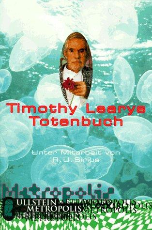 Timothy Learys Totenbuch.