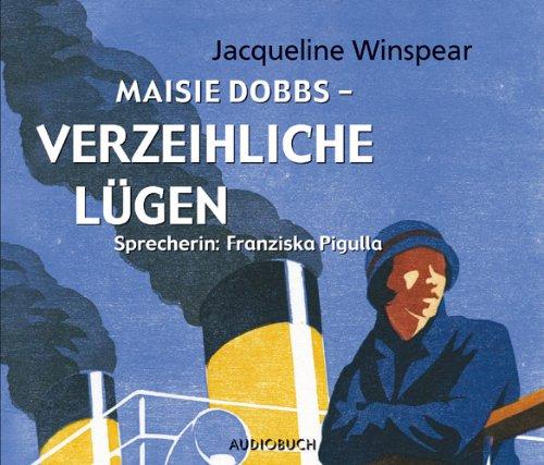 Maisie Dobbs - Verzeihliche Lügen. 6 CDs