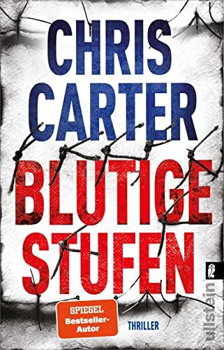 Blutige Stufen: Thriller | Beklemmend und abgrundtief böse | Nervenkitzel pur mit dem Nr. 1 Bestsellerautor (Ein Hunter-und-Garcia-Thriller, Band 12)