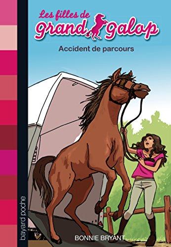 Les filles de Grand Galop. Vol. 1. Accident de parcours