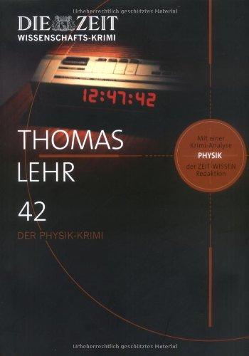 42. Der Physik-Krimi. Mit einer Krimi-Analyse der ZEIT WISSEN Redaktion