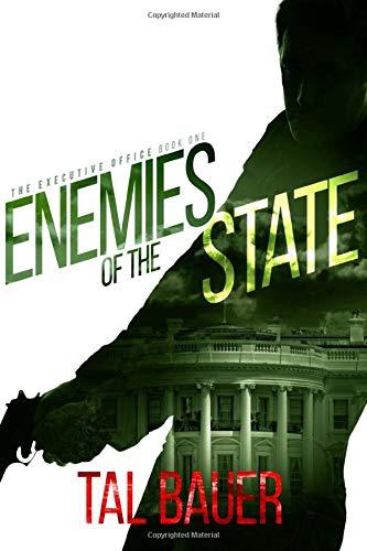 Enemies of the State: (The Executive Office #1) Special Edition