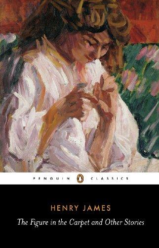 The Figure in the Carpet and Other Stories (Penguin Classics)