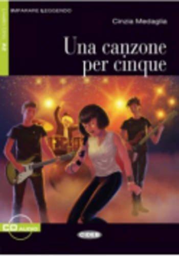 Una Canzone Per Cinque [With CD (Audio)] (Imparare Leggendo)