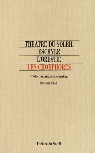 L'Orestie. Vol. 2. Les Choéphores