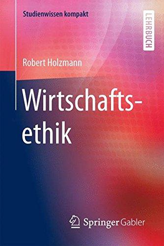 Wirtschaftsethik (Studienwissen kompakt)