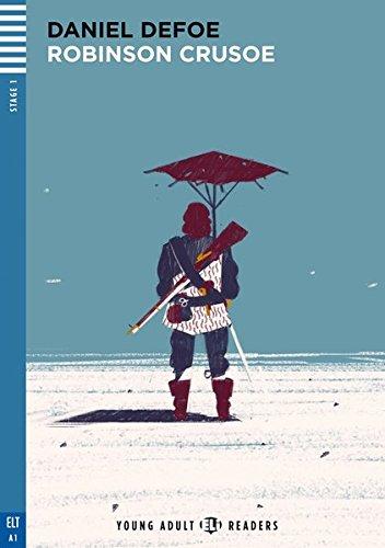 Robinson Crusoe: Englische Lektüre für das 2. und 3. Lernjahr. Buch + Audio-CD (Young Adult ELI Readers)