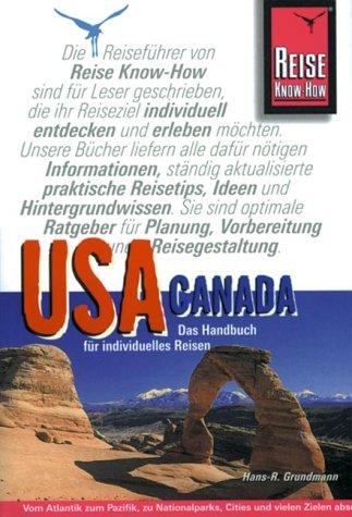 USA/Canada. Das Handbuch für individuelles Reisen durch beide Länder Nordamerikas. Reise Know-How