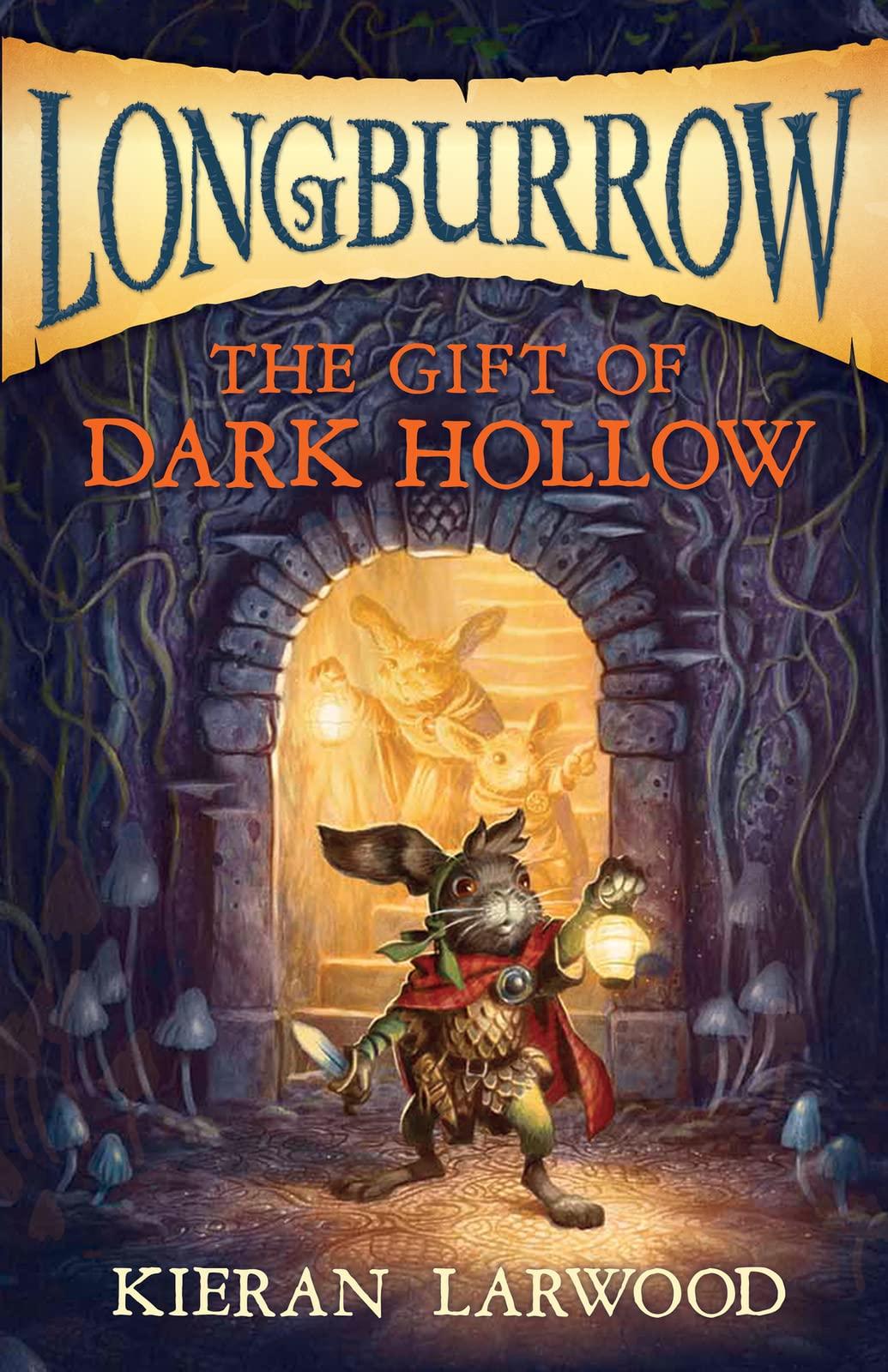 The Gift of Dark Hollow (Longburrow, Band 2)