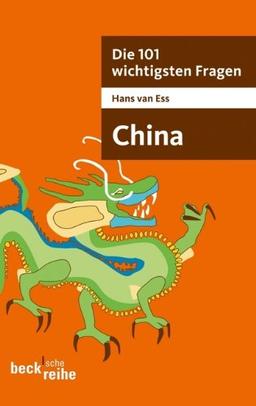 Die 101 wichtigsten Fragen - China