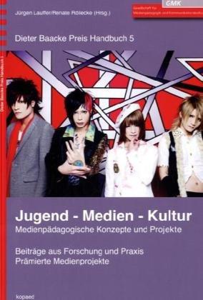 Jugend - Medien - Kultur: Medienpädagogische Konzepte und Projekte