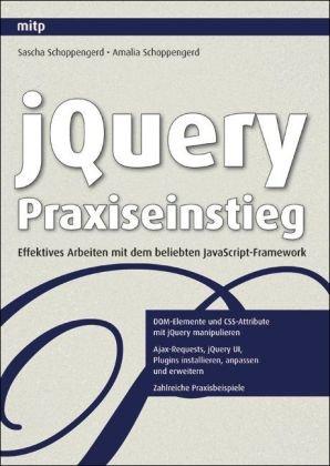 jQuery Praxiseinstieg: Effektives Arbeiten mit dem beliebten JavaScript-Framework