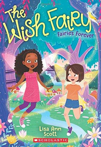 Fairies Forever (the Wish Fairy #4), Volume 4