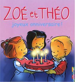 Zoé et Théo. Vol. 16. Zoé et Théo, joyeux anniversaire !