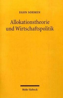 Allokationstheorie und Wirtschaftspolitik